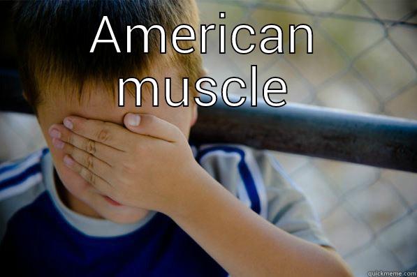 AMERICAN MUSCLE  Confession kid