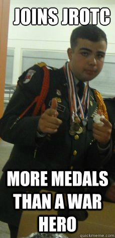 Joins JROTC More medals than a war hero - Joins JROTC More medals than a war hero  JROTC Jesus