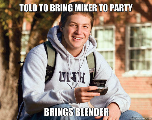 Told to bring mixer to party brings blender  