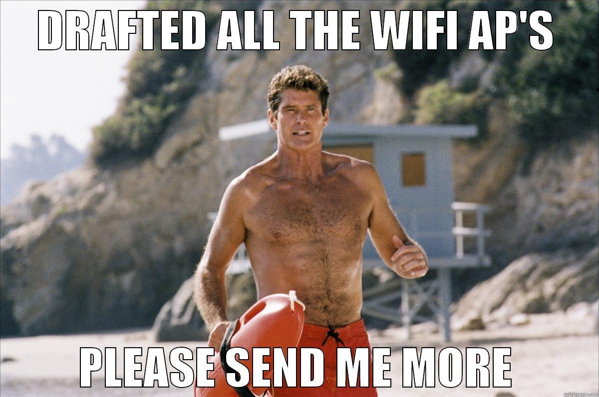 dont hassel the hoff - DRAFTED ALL THE WIFI AP'S PLEASE SEND ME MORE Misc