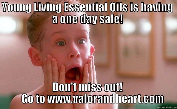 i don't want to be funny - YOUNG LIVING ESSENTIAL OILS IS HAVING A ONE DAY SALE! DON'T MISS OUT!       GO TO WWW.VALORANDHEART.COM  Misc