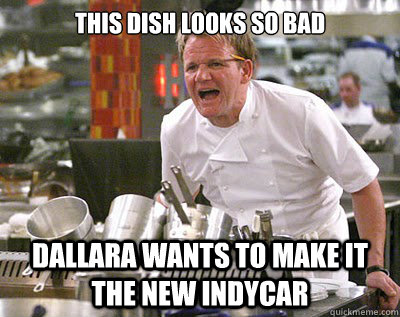 This dish looks so bad Dallara wants to make it the new IndyCar  Chef Ramsay