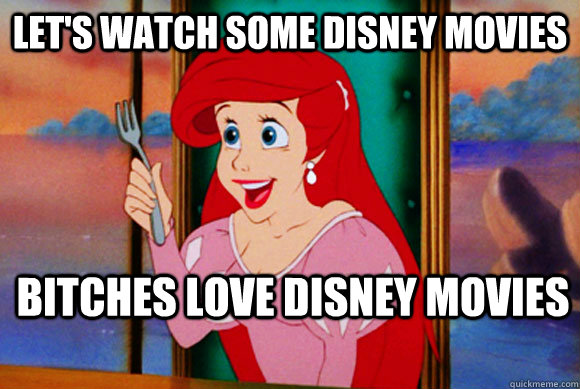 let's watch some disney movies bitches love disney movies  Disney Logic