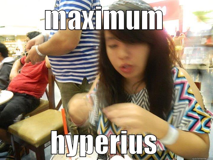 MAXIMUM HYPERIUS Misc