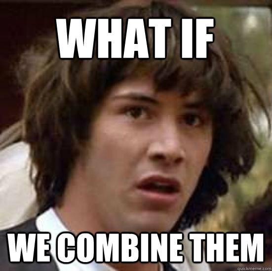 What if we combine them  conspiracy keanu