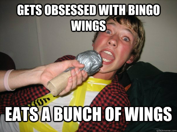 gets obsessed with bingo wings eats a bunch of wings - gets obsessed with bingo wings eats a bunch of wings  Conflict Aus