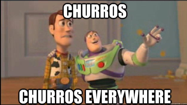 Churros ChurroS EVERYWHERE - Churros ChurroS EVERYWHERE  Buzz and Woody