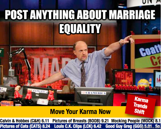 POST anything about marriage equality  - POST anything about marriage equality   Mad Karma with Jim Cramer