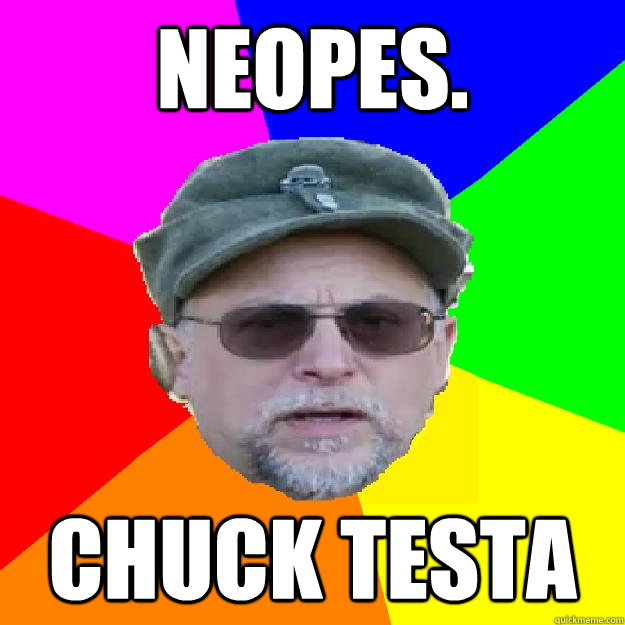 Neopes. Chuck Testa  