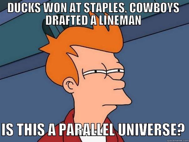 DUCKS WON AT STAPLES, COWBOYS DRAFTED A LINEMAN  IS THIS A PARALLEL UNIVERSE? Futurama Fry