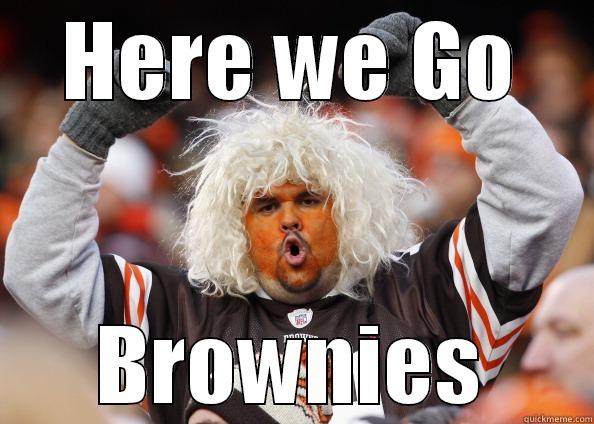 HERE WE GO BROWNIES Misc