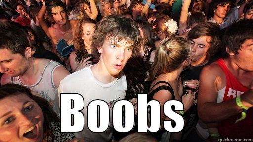  BOOBS Sudden Clarity Clarence