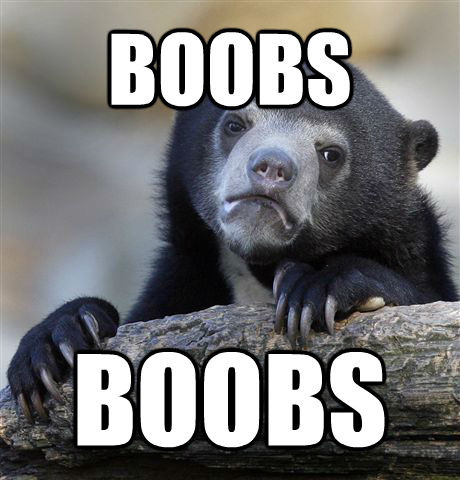 BOOBS BOOBS  Confession Bear