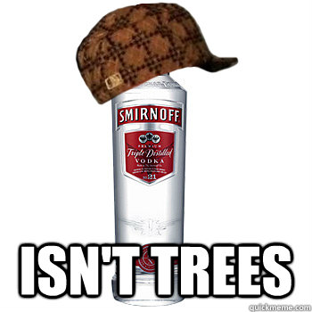  Isn't Trees -  Isn't Trees  Scumbag Steve