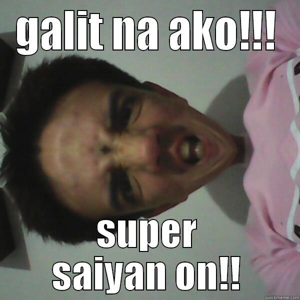 GALIT NA AKO!!! SUPER SAIYAN ON!! Misc