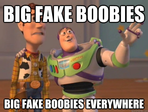 Big fake boobies big fake boobies everywhere  Buzz Lightyear