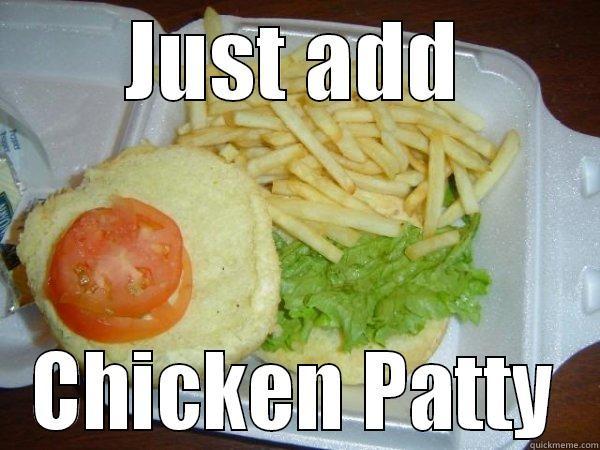 JUST ADD CHICKEN PATTY Misc