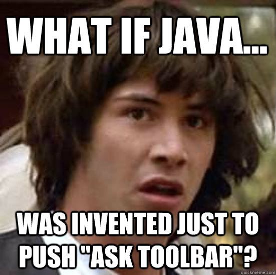 What if Java... was invented just to push 
