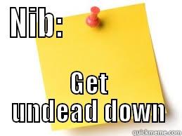 post it - NIB:                   GET UNDEAD DOWN Misc