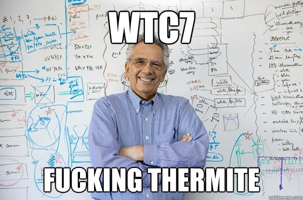 WTC7 FUCKING THERMITE  Engineering Professor