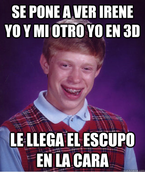 se pone a ver irene yo y mi otro yo en 3D LE LLEGA EL ESCUPO EN LA CARA  Bad Luck Brian