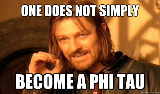 One Does Not Simply become a phi tau  Boromir