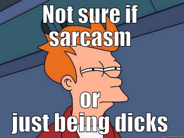 When Remus asks something on group - NOT SURE IF SARCASM OR JUST BEING DICKS Futurama Fry