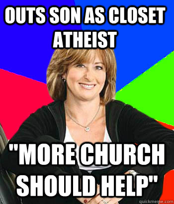 Outs son as closet atheist  