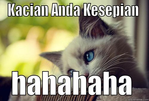 senang Sedih - KACIAN ANDA KESEPIAN HAHAHAHA First World Problems Cat