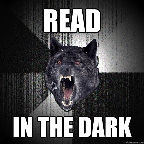 Read in the dark  Insanity Wolf