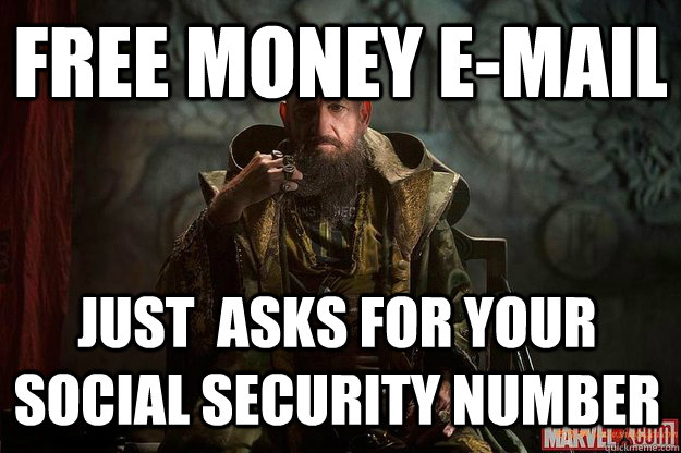 free money e-mail Just  asks for your social security number  