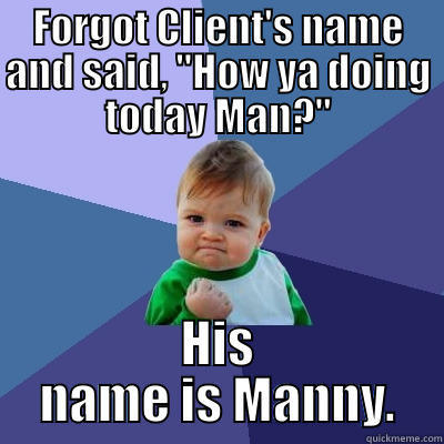 Success Client - FORGOT CLIENT'S NAME AND SAID, 