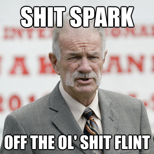 Shit Spark Off the ol' shit flint - Shit Spark Off the ol' shit flint  Terrible Terry Jones