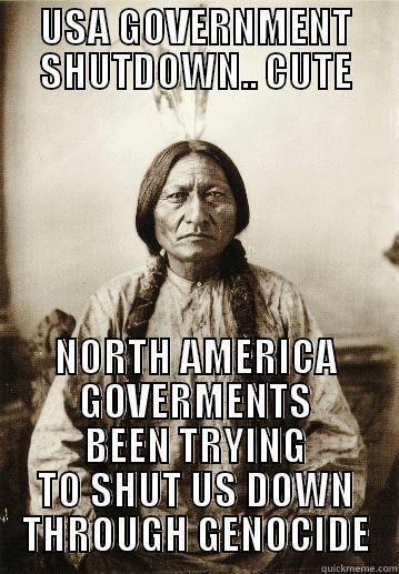 USA GOVERNMENT SHUTDOWN.. CUTE NORTH AMERICA GOVERMENTS BEEN TRYING TO SHUT US DOWN THROUGH GENOCIDE Misc