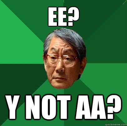 EE? Y Not AA?  High Expectations Asian Father