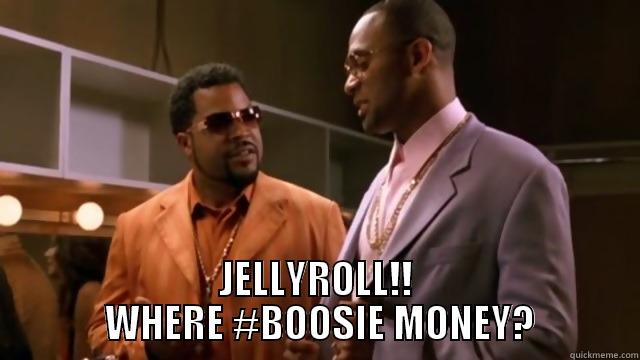 JANKY PROMOTERS -   JELLYROLL!!  WHERE #BOOSIE MONEY? Misc