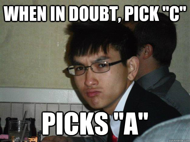 When in doubt, pick 