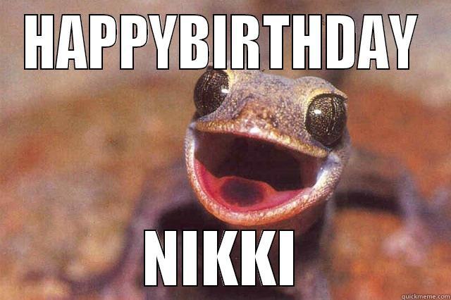 HAPPYBIRTHDAY NIKKI Misc