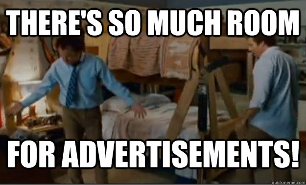 There's so much room for advertisements!  Stepbrothers Activities