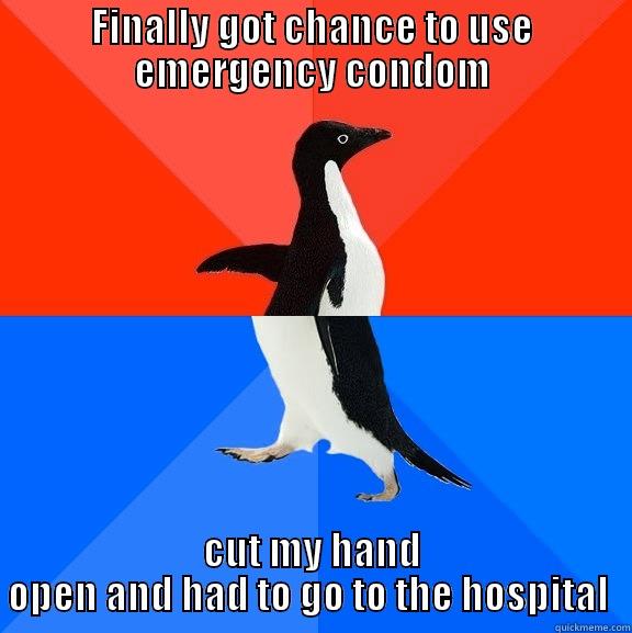 FINALLY GOT CHANCE TO USE EMERGENCY CONDOM CUT MY HAND OPEN AND HAD TO GO TO THE HOSPITAL  Socially Awesome Awkward Penguin