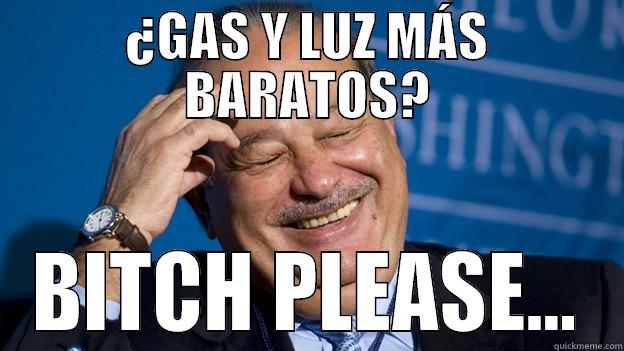 ¿GAS Y LUZ MÁS BARATOS? BITCH PLEASE... Misc