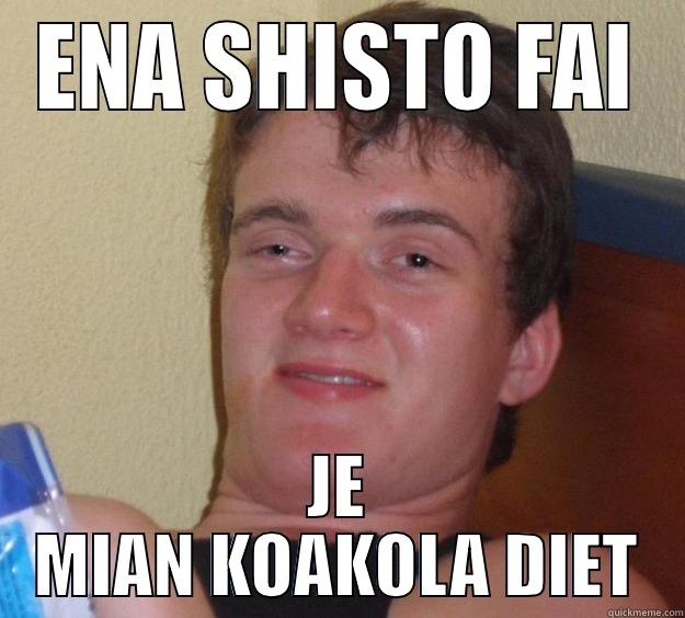 TO FAI TOU KIPREOU - ENA SHISTO FAI JE MIAN KOAKOLA DIET 10 Guy