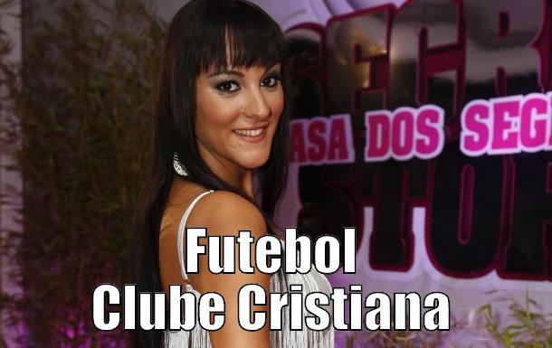 cristiana funny -  FUTEBOL CLUBE CRISTIANA Misc