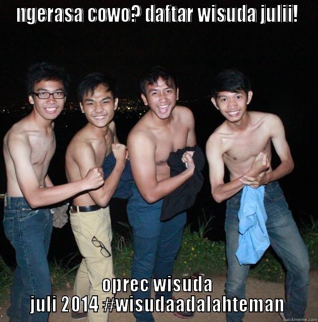 wisuda Juli 2014 - NGERASA COWO? DAFTAR WISUDA JULII! OPREC WISUDA JULI 2014 #WISUDAADALAHTEMAN Misc