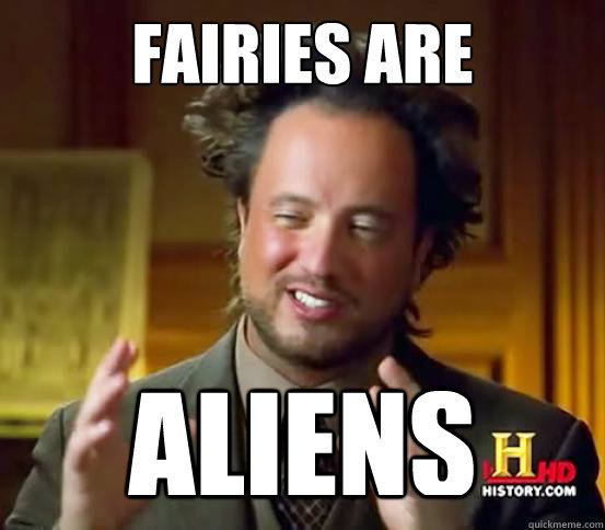 Fairies Are Aliens   