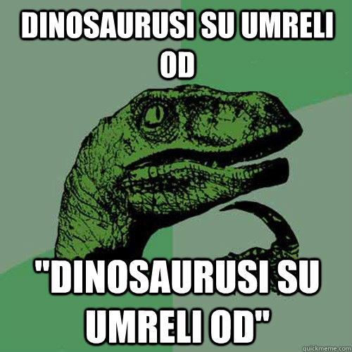 dinosaurusi su umreli od 