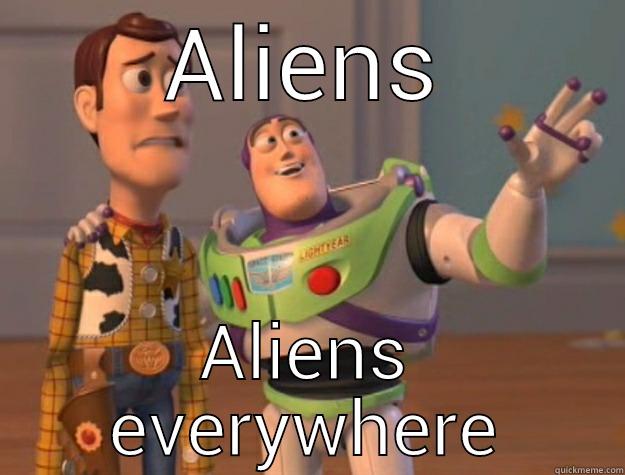 ALIENS ALIENS EVERYWHERE Toy Story