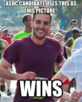 ASUC Candidate uses this as his picture wins  Ridiculously photogenic guy