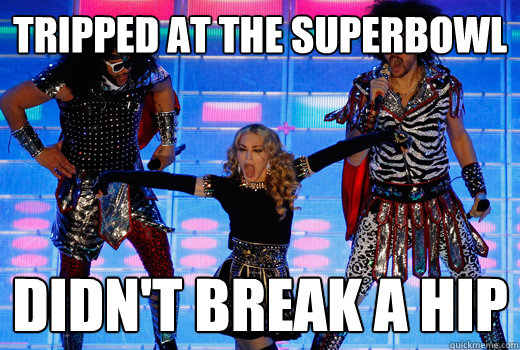 Tripped at the Superbowl Didn't break a hip - Tripped at the Superbowl Didn't break a hip  Misc