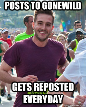 posts to gonewild gets reposted everyday  Ridiculously photogenic guy